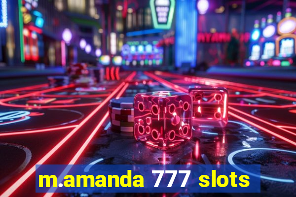 m.amanda 777 slots